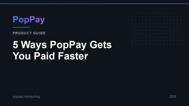 How to Get Invoices Paid Faster in South Africa: 5 PopPay Features That Work